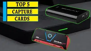 Capture Card: 5 Best Capture Cards || You Can Buy