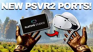 FLAT-TO-VR Studios get PSVR2 SOURCE CODE…! | New Ports Incoming