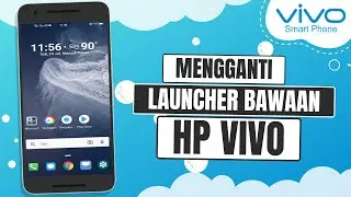 Cara Mengganti Launcher di VIVO