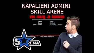 Napaljeni Admini Skill Arene