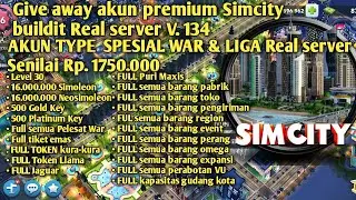 GIVEAWAY!!! SIMCITY BUILDIT REAL SERVER  v1.34.95520 FULL ITEM BIRO RESTORASI DAN LAYOUT KOTA