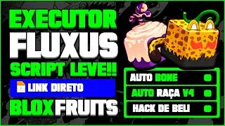 UPDATE FLUXUS! LINK DIRETO ⛩ EXECUTOR e SCRIPT Atualizado BLOX FRUITS (CELULAR e PC) Auto Farm