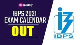 IBPS 2021 Calendar | IBPS Calendar 2021-22 Update & Exam Dates | Guidely