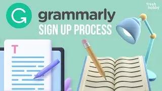 GRAMMARLY Free Account Sign-Up Process | What You'll See When Signing Up