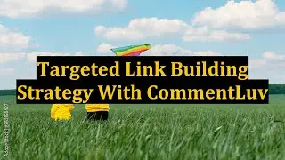 Targeted Link Building Strategy With CommentLuv