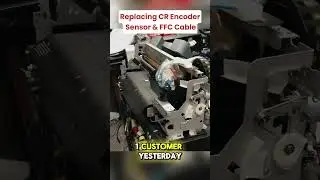 Part 2: Replace CR Encoder Sensor & FFC Cable!