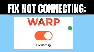 How to Fix 1.1.1.1 VPN Not Connecting | 1111 VPN Connection Problem