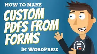 How to Create Custom PDFs from Form Entries in WordPress