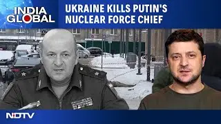 Ukraine Eliminates Putin's Nuclear Defence Force Chief | Russia Intensifies Attacks On Kursk