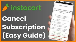 How to Cancel an Instacart Subscription !