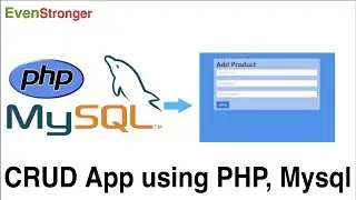 Simple CRUD web application using PHP with XAMP server | Evenstronger | Tutorial