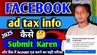 Facebook tax information kaise bhare | Set Up Payout Account Facebook 2025 | SurendraUp41