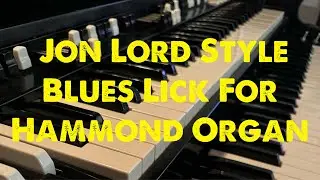 Jon Lord Style Blues Lick