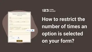 How to restrict the number of times an option is selected on your form | 123FormBuilder