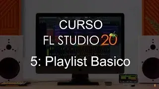 🍑FL Studio 20 - #5: Basic Playlist [Full Course] - Tutorial