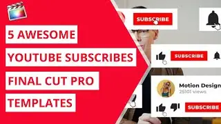 5 Awesome YouTube Subscribe Final Cut Pro Templates