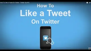 How To Like A Tweet On Twitter  - Twitter Tip #18