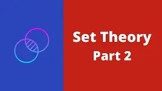 Introduction to sets || Set theory Overview - Part 2