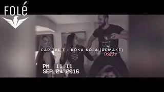 Capital T - Koka Kola (REMAKE)