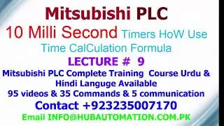 MITSUBISH FX SERIES PLC TIMER CALCULATION FORMULA HOW USE 10MS TIMER IN PLC URDU HINDI LEC 9