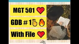 MGT501 Gdb #1 Solution |2022| Solution with file