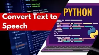 How to Convert Text to Speech in Python |   Convert Text to Speech Using the gTTS