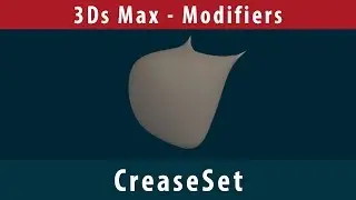 [3Ds Max - Modifiers] - CreaseSet