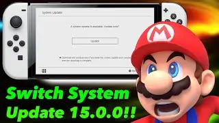 Nintendo Just Released Switch System Update 15.0.0