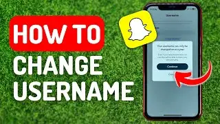 How to Change Username on Snapchat