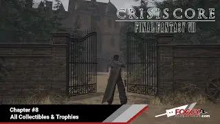 Crisis Core Final Fantasy VII Reunion - Chapter #8 All Collectibles and Trophies