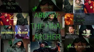 Arrow - The Final Archer