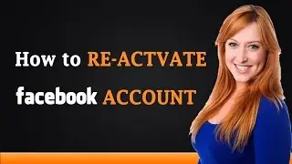 How to Reactivate Facebook Account