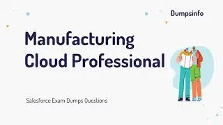 Salesforce Manufacturing Cloud Professional Updated Dumps Questions