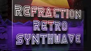 Refraction RETRO SYNTHWAVE - Samplepack Synthwave YA DISPONIBLE