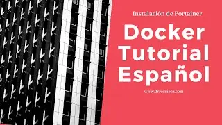 Docker Tutorial Español - No uses comandos, usa Portainer