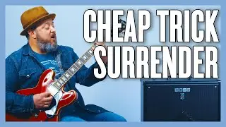 Cheap Trick Surrender Guitar Lesson + Tutorial