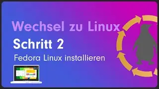 Fedora installieren. Serie Wechsel zu Linux! Anleitung/Tutorial