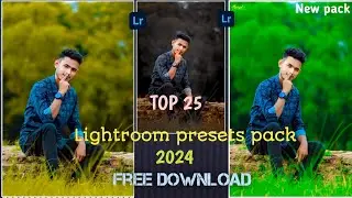 Top 25 Xmp Premium Presets | Lightroom Presets Free 2024  Pack Free Download