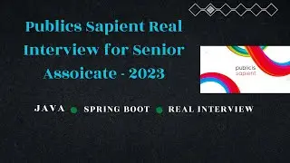 Publicis Sapient  Real Interview for Senior Associate-2023 | Java Spring Boot Real Interview