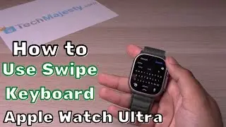 How To Use Swipe Keyboard On Apple Watch Ultra!