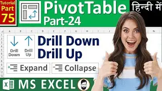 MS-EXCEL-75-Drill Up and Drill Down in Pivot Table | Expand | Collapse | Hierarchy in PivotTable