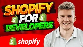 🔥 Shopify For Developers ✅ Shopify Developers In 2024