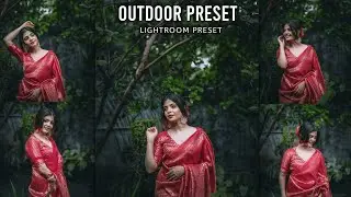 Outdoor lightroom preset | lightroom photo editing tutorial | Free lightroom preset