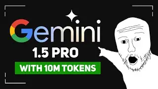 Gemini 1.5 Pro With 10,000,000 Tokens Is Absurd