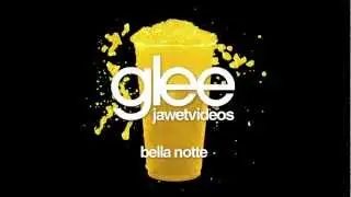 Glee Cast - Bella Notte (karaoke version)