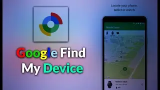 Google Find My Device App Review and Facts 