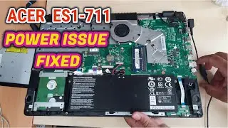 Acer ES1-711 Has No Power ? An Easy Repair !