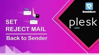 How To Set Return to Sending Failure Message for Unrouted Emails in Plesk : DomainRacer