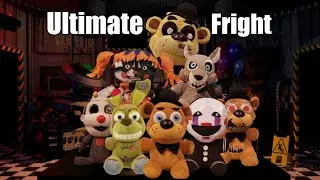 Fnaf Plush: Fnaf UCN Song ( Ultimate Fright ) by DHEUSTA