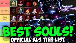 Best Souls in Anime Last Stand! (Official Tier List!)